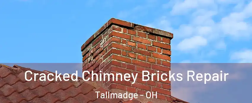  Cracked Chimney Bricks Repair Tallmadge - OH