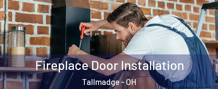  Fireplace Door Installation Tallmadge - OH