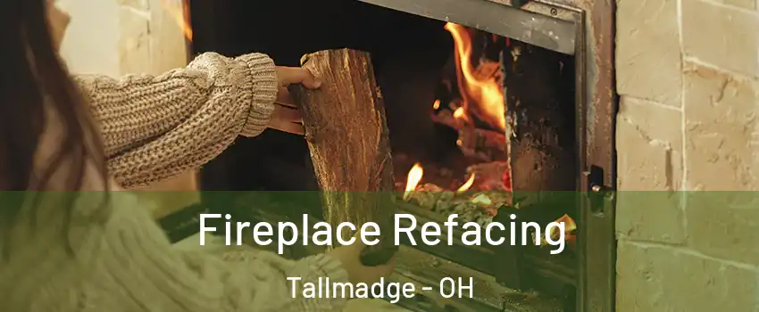  Fireplace Refacing Tallmadge - OH