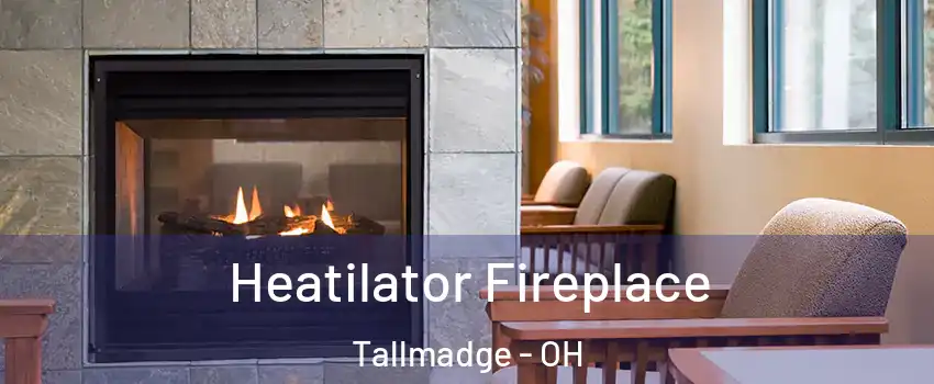  Heatilator Fireplace Tallmadge - OH